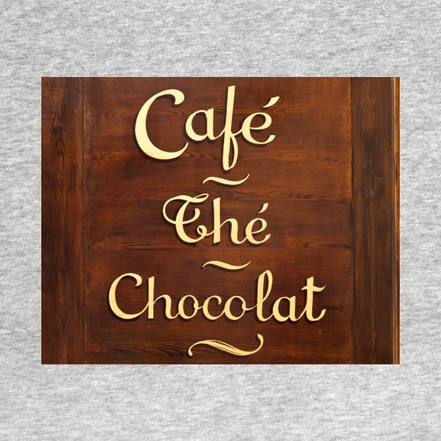 Old wooden Parisian sign "Cafè, The, Chocolat" by Reinvention